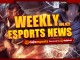 Weekly Esports News 06.02