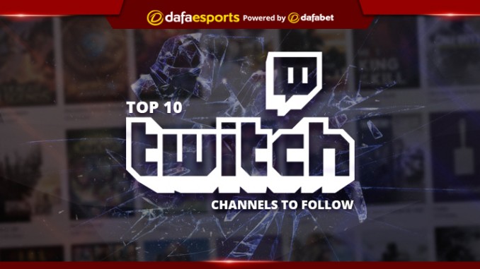 Top 10 Twitch channels to follow
